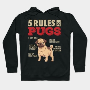 5 Rules for Pugs - Funny Pug Dog lover gift Hoodie